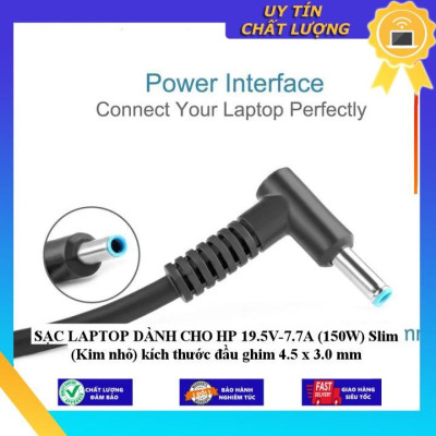 SẠC LAPTOP dùng cho HP 19.5V-7.7A (150W) Slim (Kim nhỏ) kích thước đầu ghim 4.5 x 3.0 mm - Hàng Nhập Khẩu New Seal