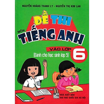 Sách - Đề Thi Môn Tiếng Anh Vào Lớp 6 - Hồng Ân