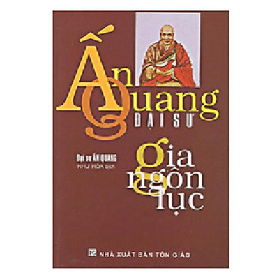 Sách - Ấn Quang Đại Sư Gia Ngôn Lục - Chính Thông Book