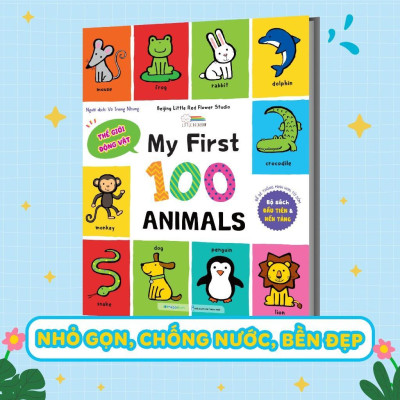 Sách - My First 100 Animals - Sách Từ Vựng Đầu Đời Cho Bé, 100 Động Vật Đầu Tiên - Megabook