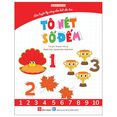Sách - Rèn Luyện Kỹ Năng Cầm Bút Cho Trẻ - Tô Nét Số Đếm
