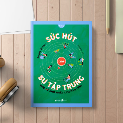 Sức Hút Của Sự Tập Trung