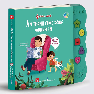 Sách Tương Tác - Sách Âm Thanh - Âm Thanh Cuộc Sống Quanh Em - Đinh Tị Books