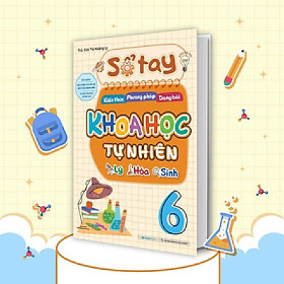 Sách - Sổ Tay Kiến Thức - Phương Pháp - Dạng Bài Khoa Học Tự Nhiên Lý - Hóa - Sinh Lớp 6 - Megabook