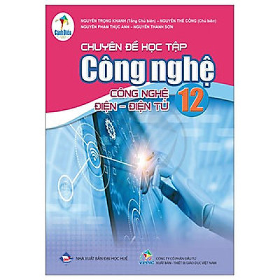 Chuyên Đề Học Tập Công Nghệ 12 - Công Nghệ Điện-Điện Tử (Cánh Diều) (Chuẩn)
