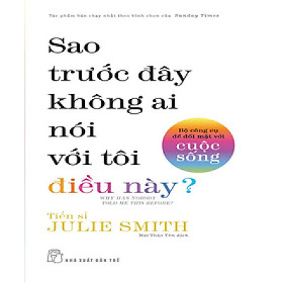 Sao trước đây không ai nói với tôi điều này? - Bộ công cụ để đối mặt với cuộc sống
