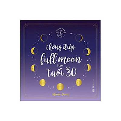 Thông Điệp Fullmoon Trước Tuổi 30 (Bìa Cứng) - AL