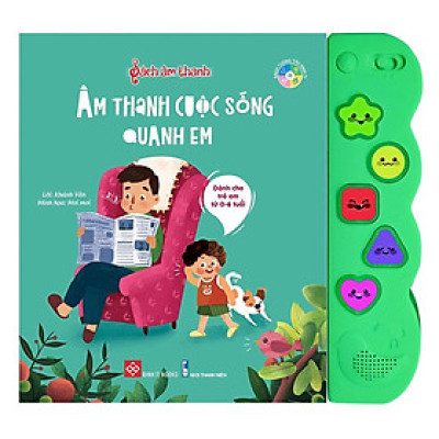 Sách Tương Tác - Sách Âm Thanh - Âm Thanh Cuộc Sống Quanh Em - Đinh Tị Books