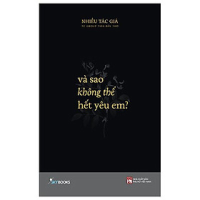 Và Sao Không Thể Hết Yêu Em? - Tặng Kèm Bookmark + 3 Postcards