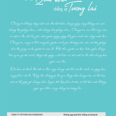 Không Ngại Qúa Khứ Chẳng Sợ Tương Lai      Kt