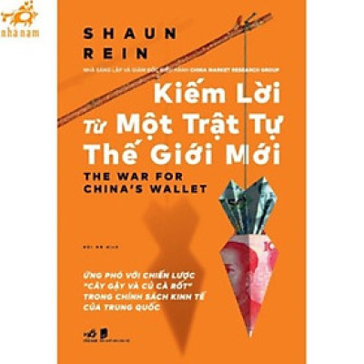 Sách - Kiếm lời từ một trật tự thế giới mới (Nhã Nam HCM)