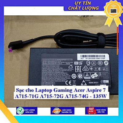 Sạc cho Laptop Gaming Acer Aspire 7 A715-71G A715-72G A715-74G - 135W - Hàng Nhập Khẩu New Seal
