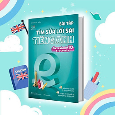 Sách - Bài Tập Tìm Sửa Lỗi Sai Tiếng Anh - Ôn Thi Vào 10 Và 10 Chuyên - Megabook
