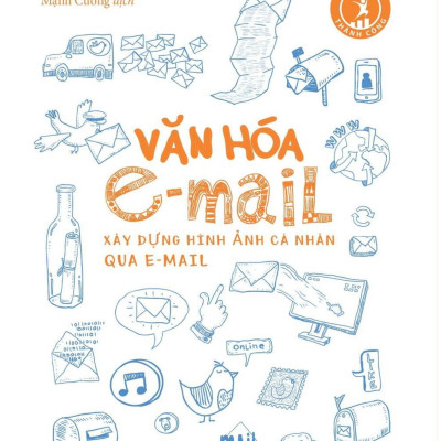 Văn Hóa E-Mail: Xây Dựng Hình Ảnh Cá Nhân Qua E-Mail