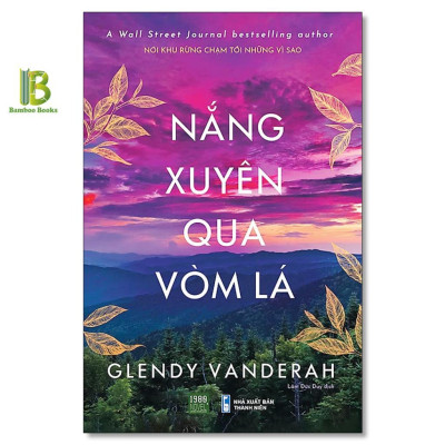 Sách - Combo 2 Cuốn:  Nơi Khu Rừng Chạm Tới Những Vì Sao + Nắng Xuyên Qua Vòm Lá - Glendy Vanderah - 1980 Books