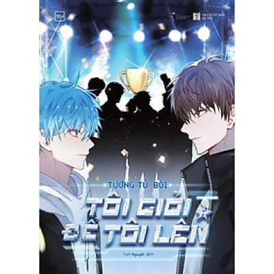 Truyện Tôi Giỏi Để Tôi Lên (Tập 3)