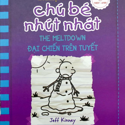 Song Ngữ Việt - Anh - Diary Of A Wimpy Kid - Nhật Ký Chú Bé Nhút Nhát - Tập 13: Đại Chiến Trên Tuyết - The Meltdown