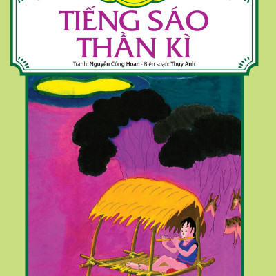 Tranh Truyện Dân Gian Việt Nam - Tiếng Sáo Thần Kì (Tái Bản 2024)