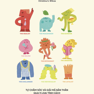 Enneagram - Tự Chăm Sóc Và Giải Mã Bản Thân Qua 9 Loại Tính Cách