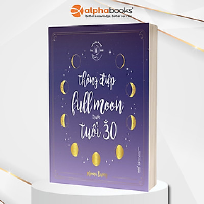 Thông Điệp Full Moon Trước Tuổi 30 (Moona Dương)  - Bản Quyền