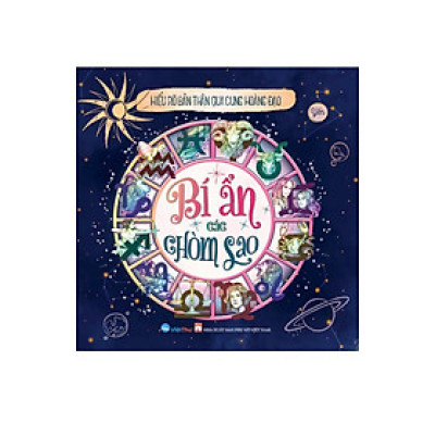 Sách - Bí Ẩn Các Chòm Sao - Hiểu Rõ Bản Thân Qua Cung Hoàng Đạo  - Việt Thư
