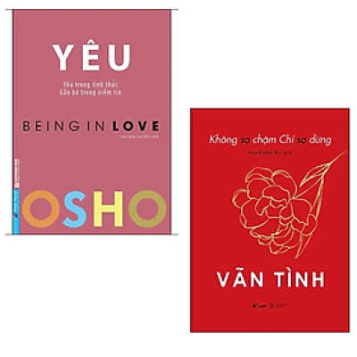 Combo 2 cuốn sách Nghệ Thuật Sống Đẹp : OSHO - Yêu - Being In Love + Không Sợ Chậm Chỉ Sợ Dừng 