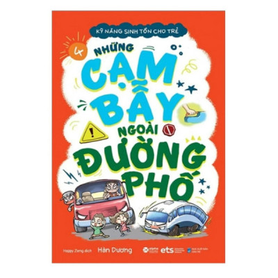 Combo Kỹ Năng Sinh Tồn Cho Trẻ: Sống Khỏe Ư? Đơn Giản Cực Tập 1,2 + Trong Nhà Chưa Chắc Đã An Toàn Đâu Nhé + Cạm Bẫy Ngoài Đường Phố