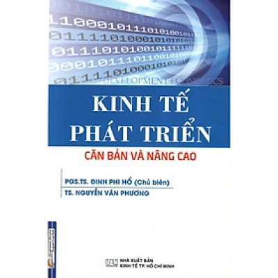 Sách - Kinh Tế Phát Triển - Căn Bản Và Nâng Cao - NS Kinh Tế