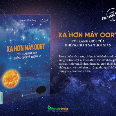 Xa hơn mây Oort - Tới ranh giới của không gian và thời gian