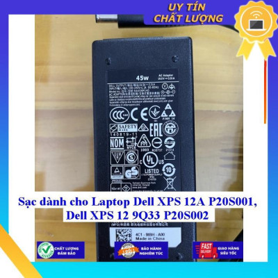 Sạc dùng cho Laptop Dell XPS 12A P20S001 Dell XPS 12 9Q33 P20S002 - Hàng Nhập Khẩu New Seal