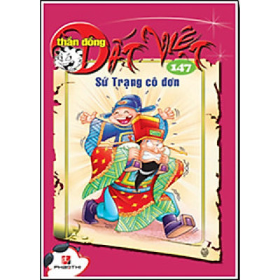 Thần Đồng Đất Việt 147 - Sứ Trạng Cô Đơn