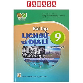 Sách Giáo Khoa Bài Tập Lịch Sử Và Địa Lí 9 - Phần Địa Lí 9 (Kết Nối) (Chuẩn)