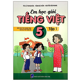 Em Học Giỏi Tiếng Việt 5 - Tập 1