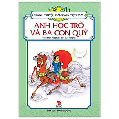 Sách - Anh Học Trò Và Ba Con Quỷ - Tranh Truyện Dân Gian Việt Nam - NXB Kim Đồng
