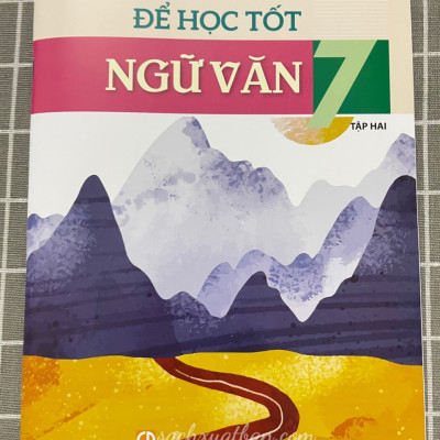 Sách Để học tốt ngữ văn 7 ( Kết nối tri thức với cuộc sống) (Tập 1 + Tập 2)