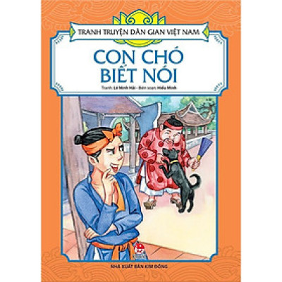 Sách - Con Chó Biết Nói - Tranh Truyện Dân Gian Việt Nam - NXB Kim Đồng