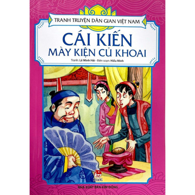 Sách - Cái Kiến Mày Kiện Củ Khoai - Tranh Truyện Dân Gian Việt Nam - NXB Kim Đồng