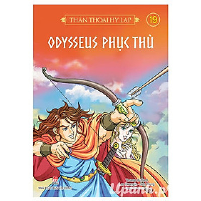 Thần Thoại Hy Lạp - Tập 19: Odysseus Phục Thù (Tái Bản 2018)
