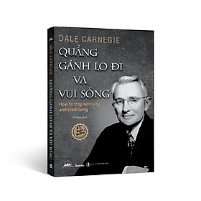 Sách - Quẳng Gánh Lo Đi Và Vui Sống - Tái Bản 2024