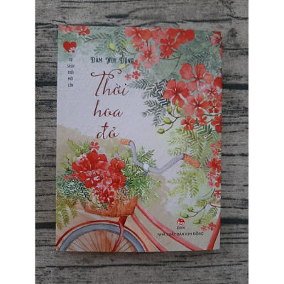 Thời Hoa Đỏ [Văn Học Tuổi Mới Lớn]