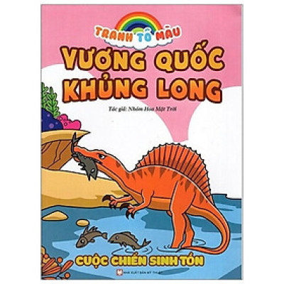 Sách - Tranh Tô Màu Vương Quốc Khủng Long - Cuộc Chiến Sinh Tồn - Tân Việt Books
