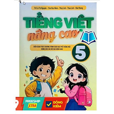 Sách -Tiếng Việt Nâng Cao 5 (Biên Soạn Theo Chương Trình GDPT mới)