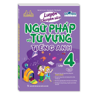 Sách - Global Success Luyện Chuyên Sâu Ngữ Pháp Và Từ Vựng Tiếng Anh Lớp 4 - Tập 2 - Minh Thắng