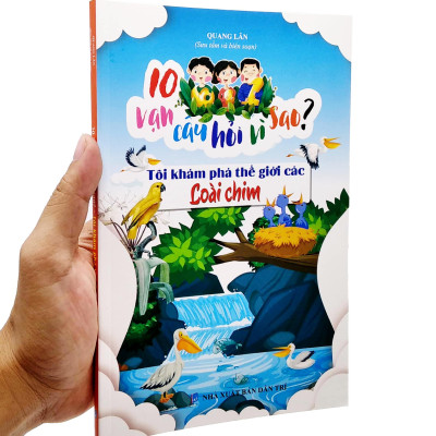 10 Vạn Câu Hỏi Vì Sao - Tôi Khám Phá Thế Giới Các Loài Chim