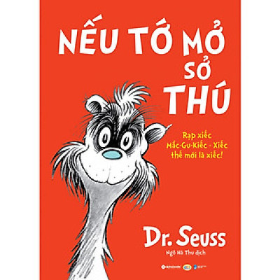 Dr. Seuss  –  Nếu Tớ Mở Sở Thú