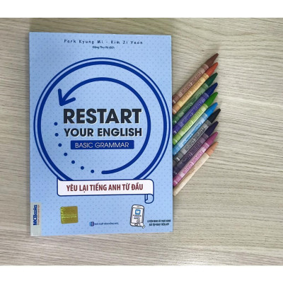 Sách - Restart Your English - Basic Grammar - Yêu Lại Tiếng Anh Từ Đầu - MCBooks