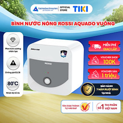 Bình nóng lạnh gián tiếp Rossi Aquado Vuông (15/20/30 Lít) - Chính hãng, Bảo Hành 7 năm