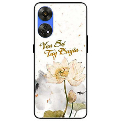 Ốp lưng dành cho Oppo Reno 8T 4G - Reno 8T 5G - Reno 10 5G - Reno 10 Pro 5G - Vạn Sự Tuỳ Duyên - Hàng Chính Hãng