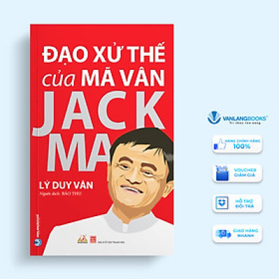 Đạo Xử Thế Của Mã Vân Jack Ma (Tái bản 2021)