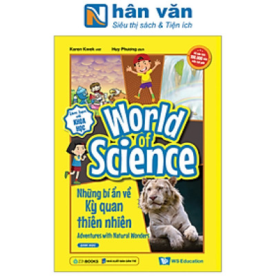 Làm Bạn Với Khoa Học - World Of Science - Những Bí Ẩn Về Kỳ Quan Thiên Nhiên - Adventures With Natural Wonders
